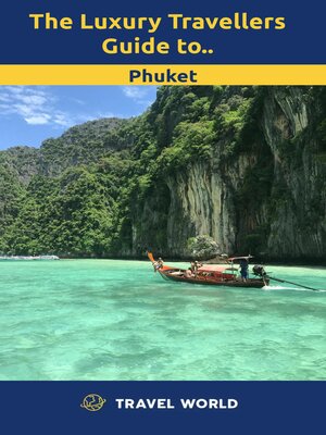 cover image of The Luxury Travellers Guide to Phuket